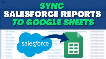 Share Reports with ANYONE using Salesforce Connector: Sync Salesforce Reports to Google Sheets
