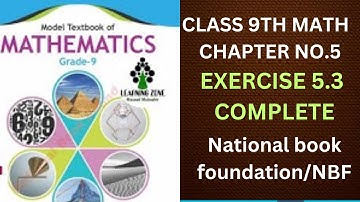 CHAPTER NO.5 LINEAR EQUATIONS AND INEQUALITIES Exercise 5.3 Complete Class 9th MATH /NATIONAL BOOK