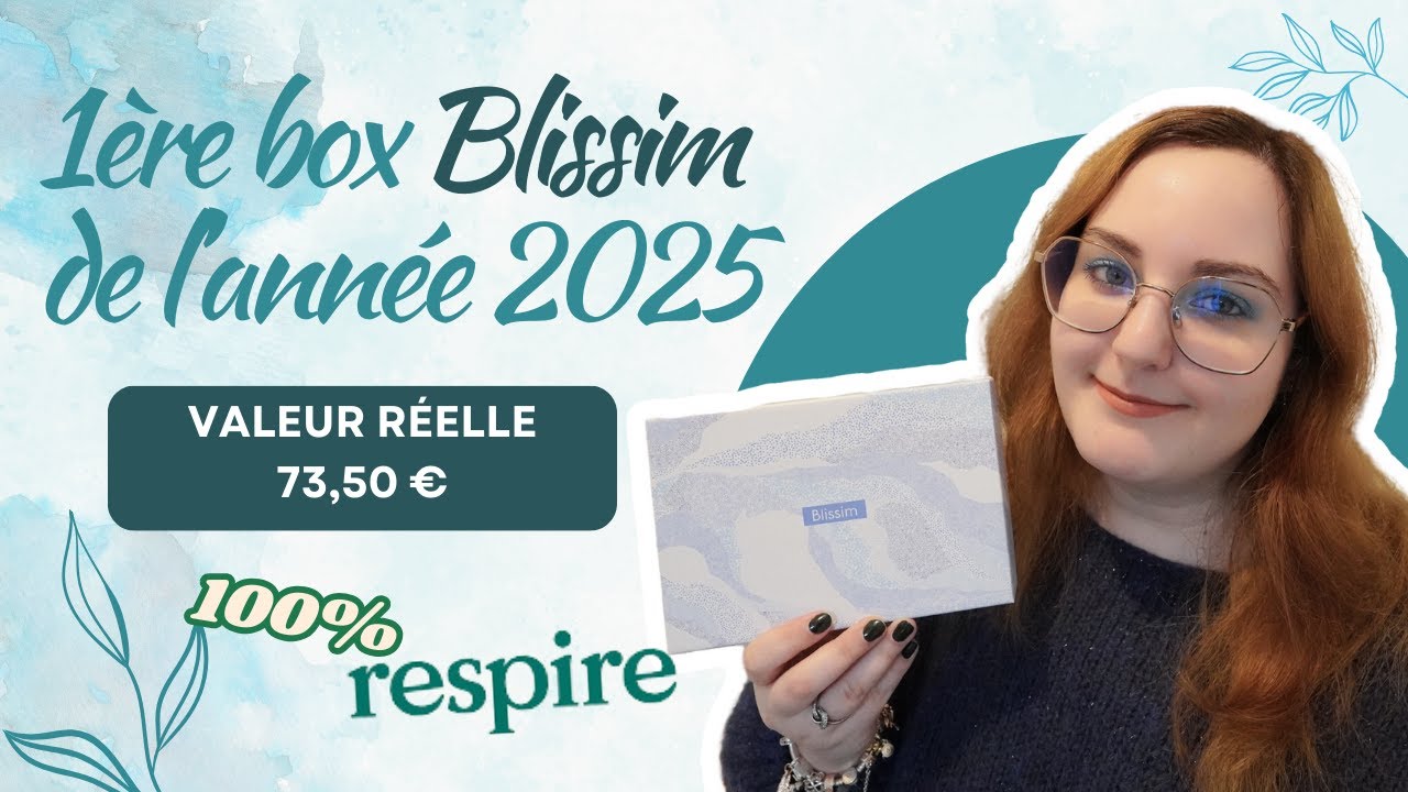 Unboxing box BLISSIM Janvier 2025 avec 100% de produit de la marque RESPIRE du jamais vu !