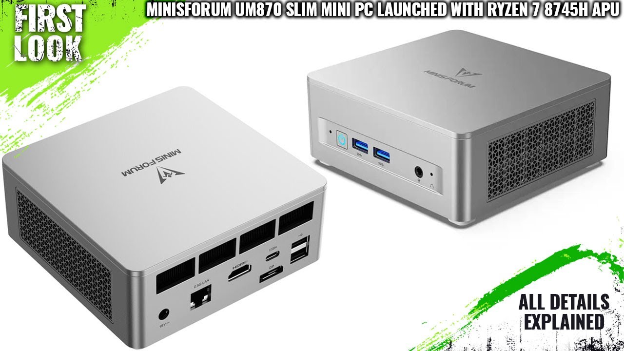Minisforum UM870 Slim Launched With Ryzen 7 8745H APU - Explained