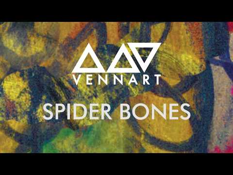 Vennart — VENNART - Spider Bones (Official Audio)
