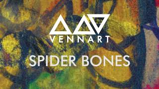 VENNART - Spider Bones (Official Audio)