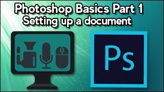 Adobe Photoshop [Part 1] - Setting up a Document