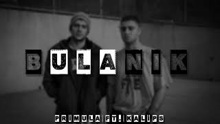 Pri̇mula Ft Kali̇ps / Bulanik