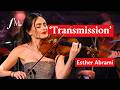 Esther Abrami - 'Transmission' | Classic FM