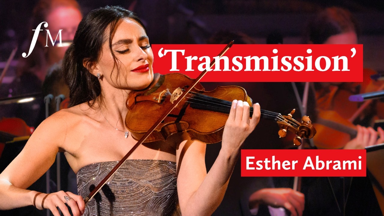 Esther Abrami - 'Transmission' | Classic FM