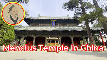 A brief biography of Mencius, the second sage in Chinese culture, and the temple commemorating him