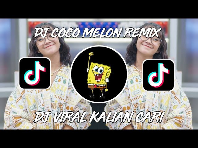 DJ COCO MELON REMIX VIRAL TIKTOK TERBARU 2023 YANG KALIAN CARI!! class=