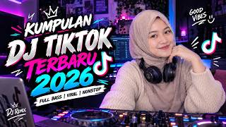 KUMPULAN DJ TIKTOK TERBARU🎧 FULL ALBUM NONSTOP FULL BASS🔥(NO IKLAN)