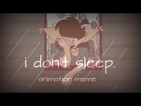 i-don't-sleep-✼-animation-meme-(loop)