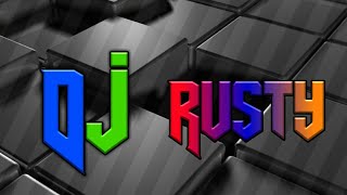 DJ Rusty Remix