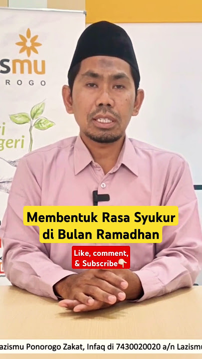Membentuk rasa syukur di Bulan Ramadhan #puasa #ramadhan #lazismuponorogo #muhammadiyah