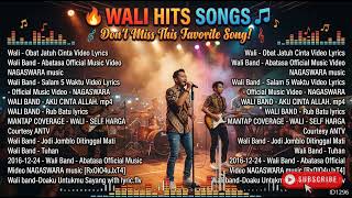 🔥 WALI FULL ALBUM TERPOPULER 🎵 Lagu Hits yang Tak Pernah Basi