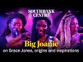 Big Joanie: &quot;Grace Jones created space for alternative Black women&quot;