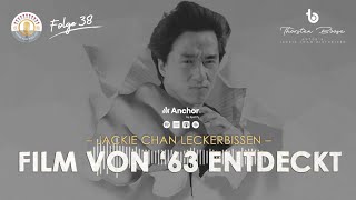 #38: Jackie Chan Leckerbissen: Film von '63 entdeckt 🎞️