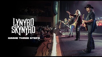 Lynyrd Skynyrd - "Gimme Three Steps" (Official Live Video)