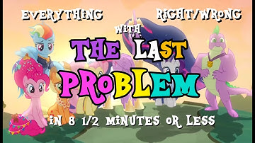 Everything Right/Wrong With The Last Problem in 8 1/2 Minutes or Less