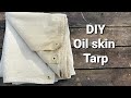 DIY Oilskin Tarp / How to #tutorial #doityourself