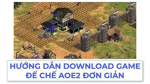 Hướng dẫn cài game age of empire