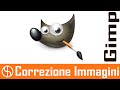 Correggere e ritoccare le immagini raster con Gimp