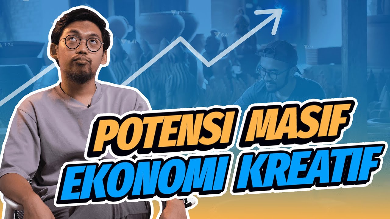 Maksimalkan Potensi Ekonomi Kreatif di Era Digital - YouTube