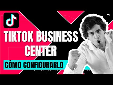 🔥 TIKTOK BUSINESS CENTER | CÓMO CREAR y CONFIGURAR tu CENTRO de NEGOCIOS de TIKTOK ✅