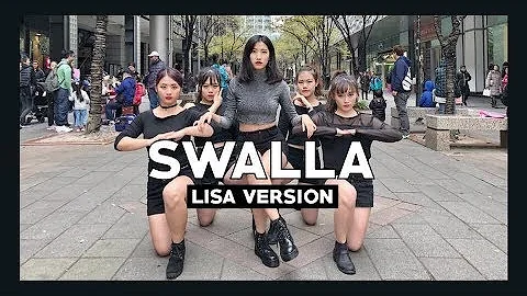 [DANCE IN PUBLIC] BLACKPINK LISA SOLO - ''SWALLA'' Dance Cover by ReName from Taiwan