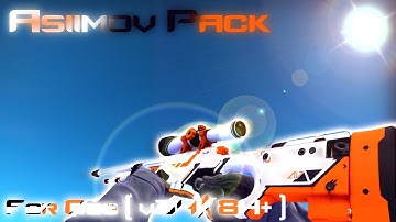 [ v34/84+ ] CSGO Asiimov Pack For counter strike source