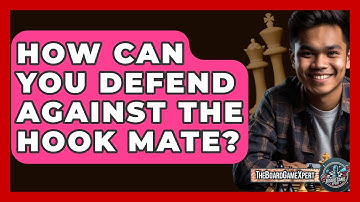 How Can You Defend Against The Hook Mate? - The Board Game Xpert