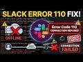 How to Fix Slack Error Code 110 | Internet, VPN & Browser Cache Fix Guide