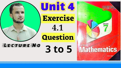 Gohar mathematics 7 unit 4 exercise 4.1 Q3 to Q5