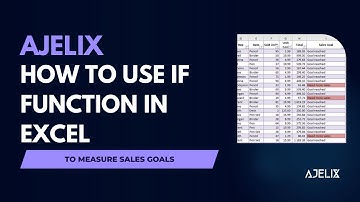 How To use the IF Function in Excel Tutorial - To measure sales goals - Ajelix