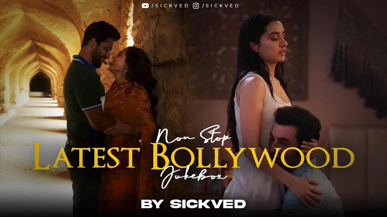 Non Stop Latest Bollywood Jukebox  Best of SICKVED  O bedardeya  Tere Hawale  Kahani suno 2023