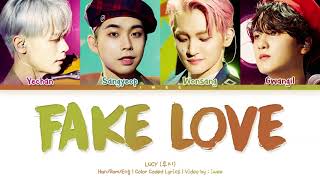 LUCY (루시) – FAKE LOVE (BTS Cover) (Han|Rom|Eng) Color Coded Lyrics/한국어 가사