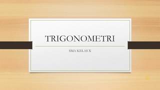Soal dan Pembahasan Trigonometri #part 1 (Matematika SMA Kelas X) Soal dan Pembahasan Trigonometri #part 1 (Matematika SMA Kelas X)