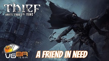 Thief - A Friend in Need Chapter 5 Gameplay Walkthrough Xbox One Full HD