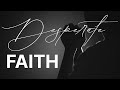 Desperate Faith - Evangelist Refugio Castillo