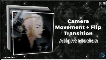 Camera Movement + Flip Transition ♡ Alight Motion Tutorial