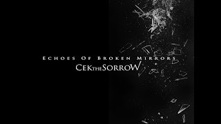 Cek The SorroW - Clarity Declines [single] HQ