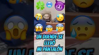 Un duende se llevó mi pantalón #shortsviral #humor #comediantemexicano #mexico #comedia #misterio