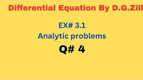 Exercise 3.1.Q.4.Differential equation by D.G.zill.