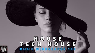 Vocal House -Tech House Mix 🧲 | Music Mindscapes 100 | THE FUNKY FLOW! 🎧