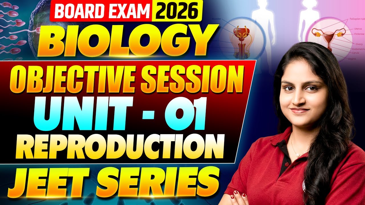 Class 12 Biology | Reproduction Objective Session | Jeet Series Biology Class 12th Board Exam 2026 🎯