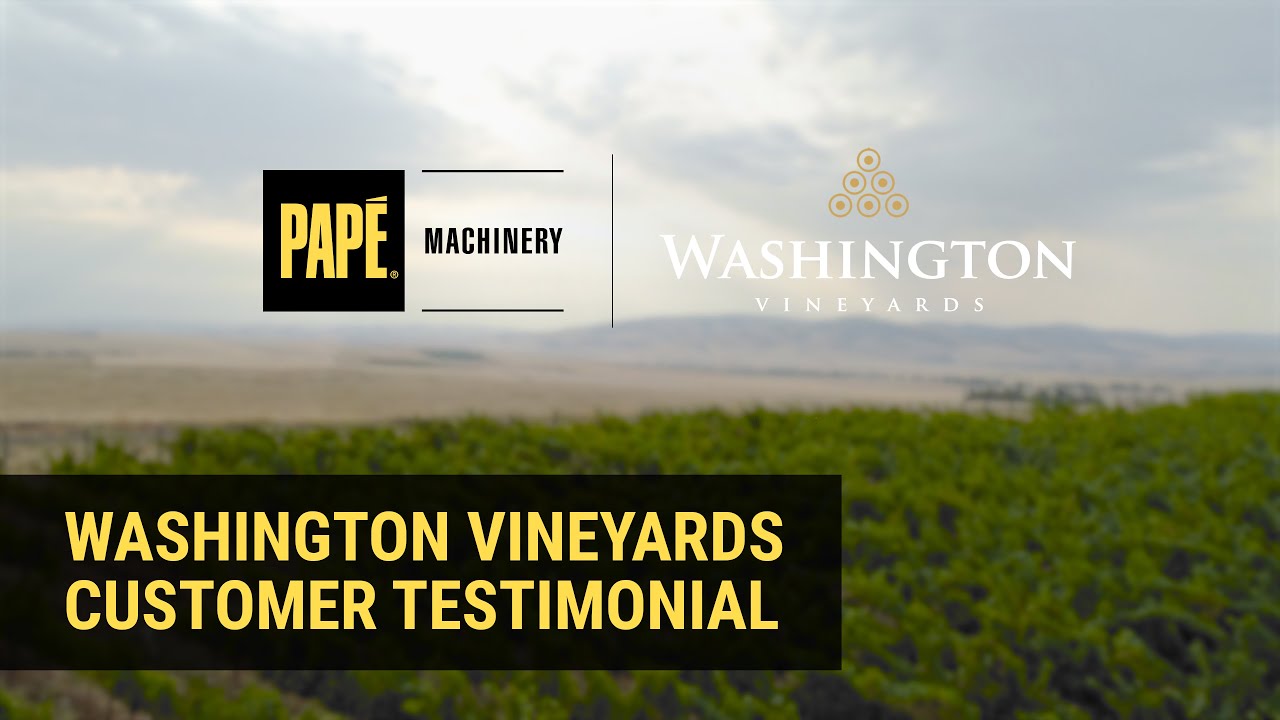 Washington Vineyards: Papé Machinery Customer Spotlight