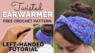 LEFT-HANDED TUTORIAL: Twisted Earwarmer - Free Crochet Pattern by Yay For Yarn