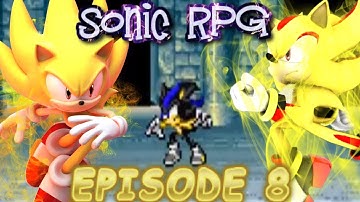 Sonic RPG - Episode 8