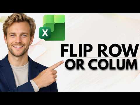How to Flip a Column or Row Upside Down in Excel (Full Guide)