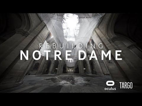 Rebuilding Notre Dame  |  Oculus Quest