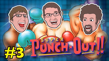Super Punch Out: Non-regulation boxing - PART 3 - Button Masher Bros.