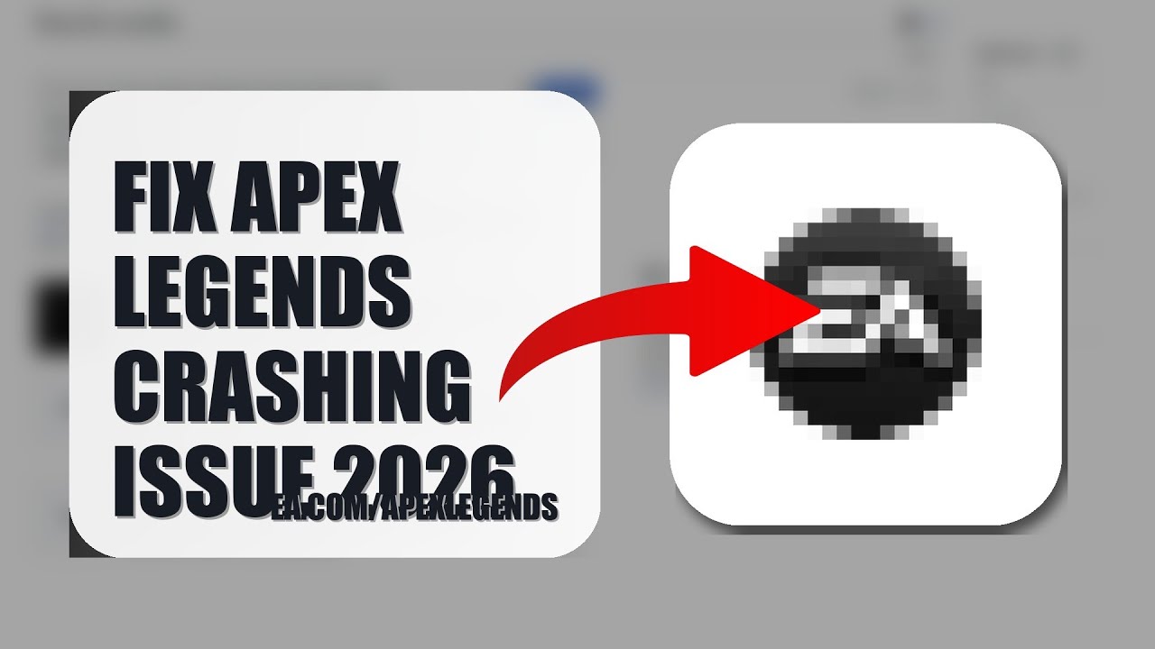 How To Fix Apex Legends Crashing Issue 2026 (UPDATED 2026) - YouTube